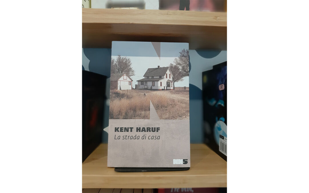 LA STRADA DI CASA | Kent Haruf