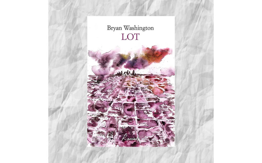 LOT | Bryan Washington