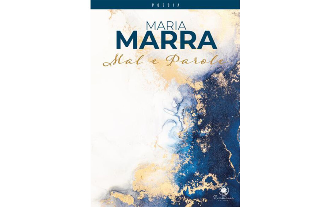 MAL E PAROLE | Maria Marra