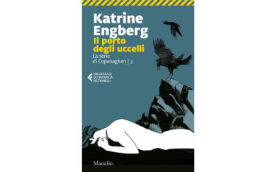 IL PORTO DEGLI UCCELLI | Katrine Engberg